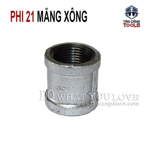 Măng Xông Phi 21 Ống Nước - Thép Mạ Kẽm