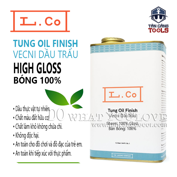 Dầu Lau L.Co Vecni Dầu Trẩu - Bóng 100% High Gloss - LCO Tung Oil Finish High Gloss 100%