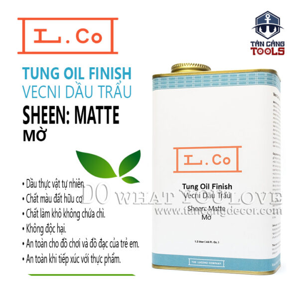 Dầu Lau L.Co Vecni Dầu Trẩu - Mờ Matte - LCO Tung Oil Finish Matte