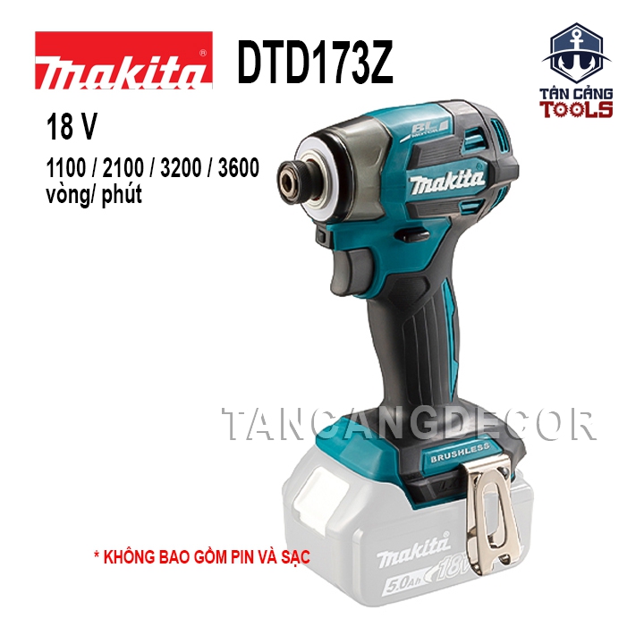 Máy Vặn Vít Dùng Pin Makita 18V DTD173 ( Thân Máy )
